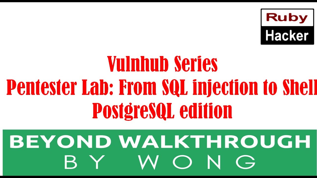 Cyber Security | Ethical Hacking |  Vulnhub |  Walkthrough |  From SQL injection to Shell PostgreSQL