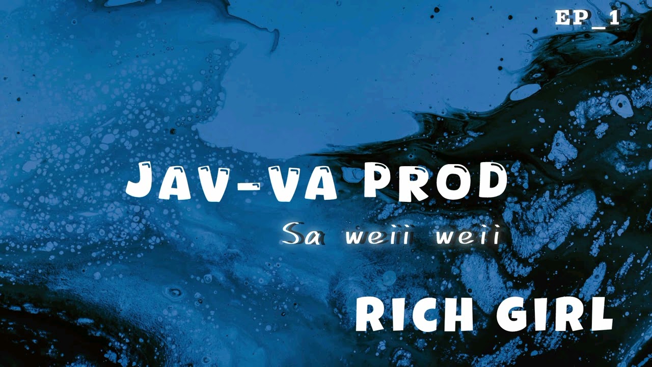 JaV-va Prod_Rich_Girl(Remix)
