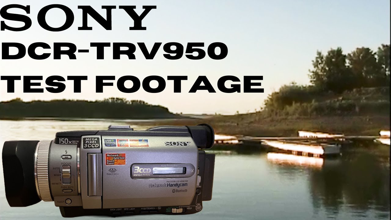 Sony DCR-TRV950 Test Footage