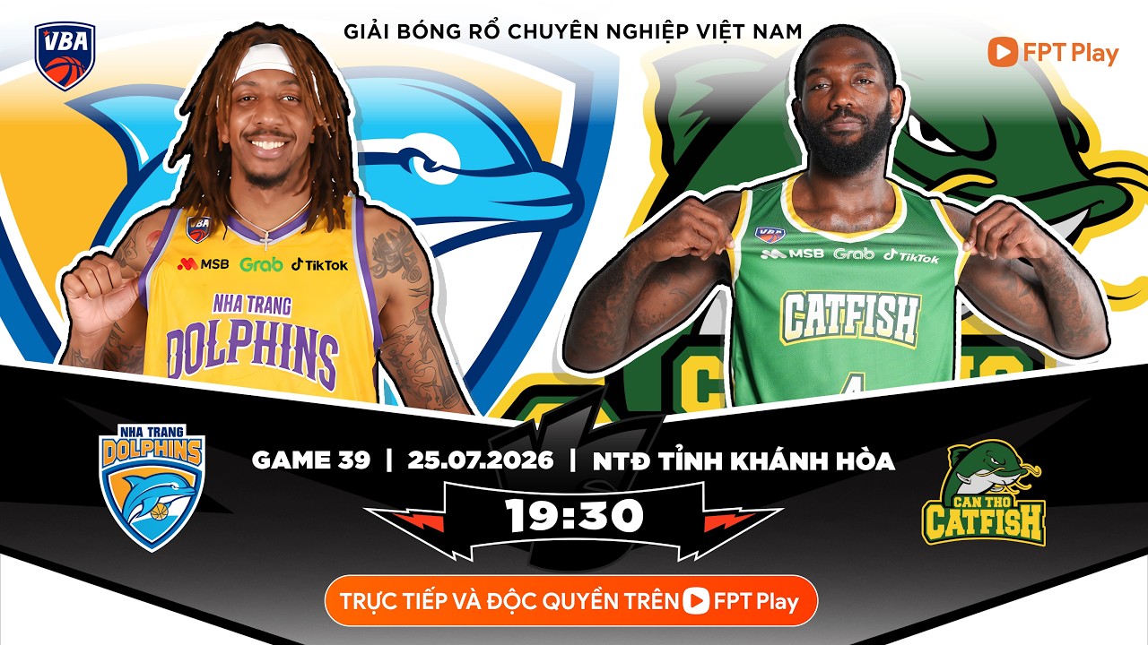 VBA 2026 - GAME 39: Nha Trang Dolphins vs Cantho Catfish l 25/07