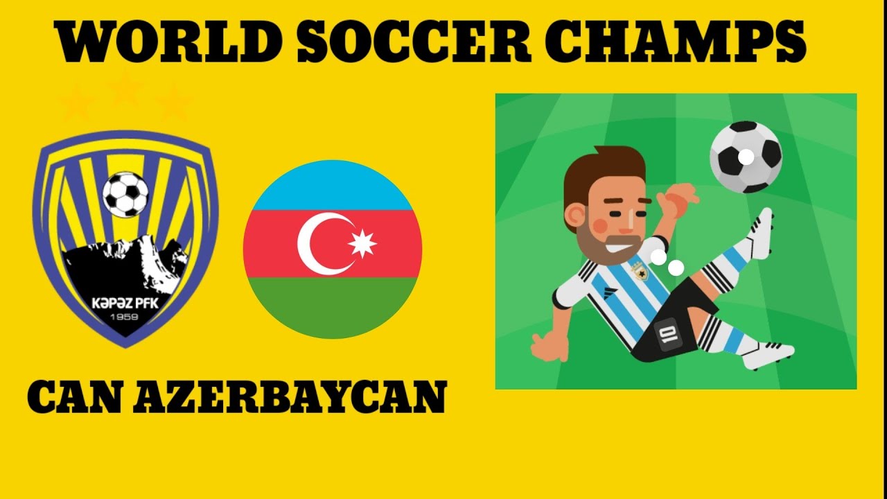 WORLD SOCCER CHAMPS ; AZERBAYCAN LİGİ KƏPƏZ FK REBUİLD 