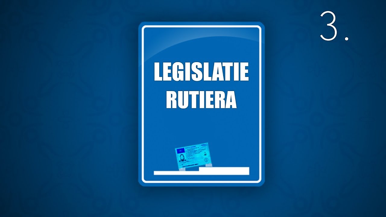 LEGISLATIE RUTIERA (3) Valabil si in 2026.