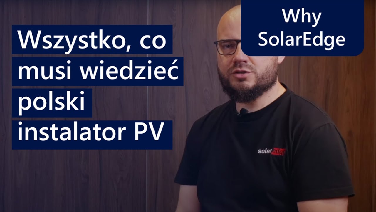 Wszystko, co musi wiedzieć polski instalator PV