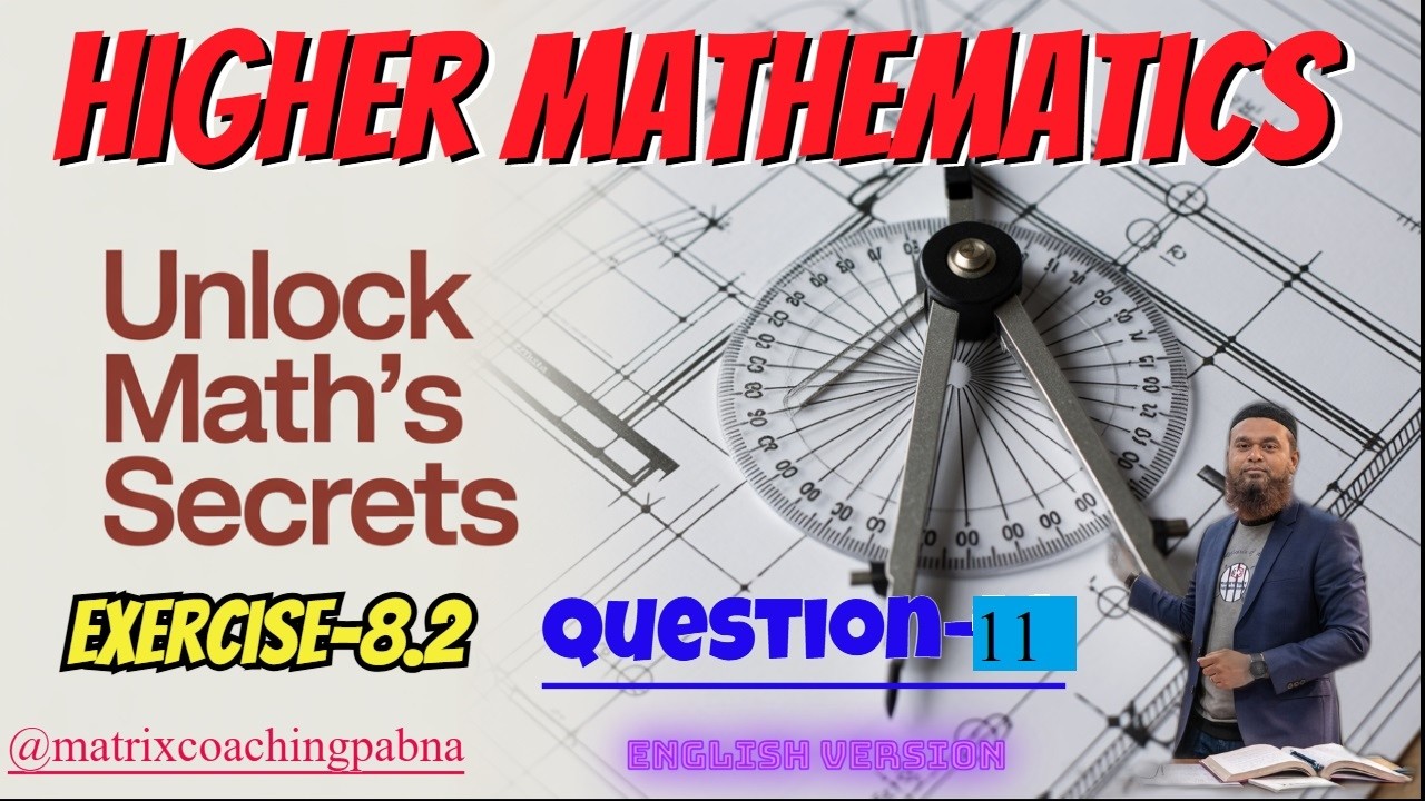 Q-11 | Trigonometry | Exercise 8.2 | Higher Math | @MatrixPabnaLearnwithTareqSir | English Version