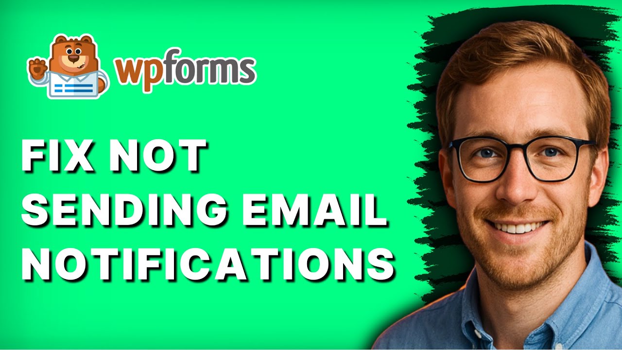 How to Fix Wpforms not Sending Email Notifications [2026 Full Guide]