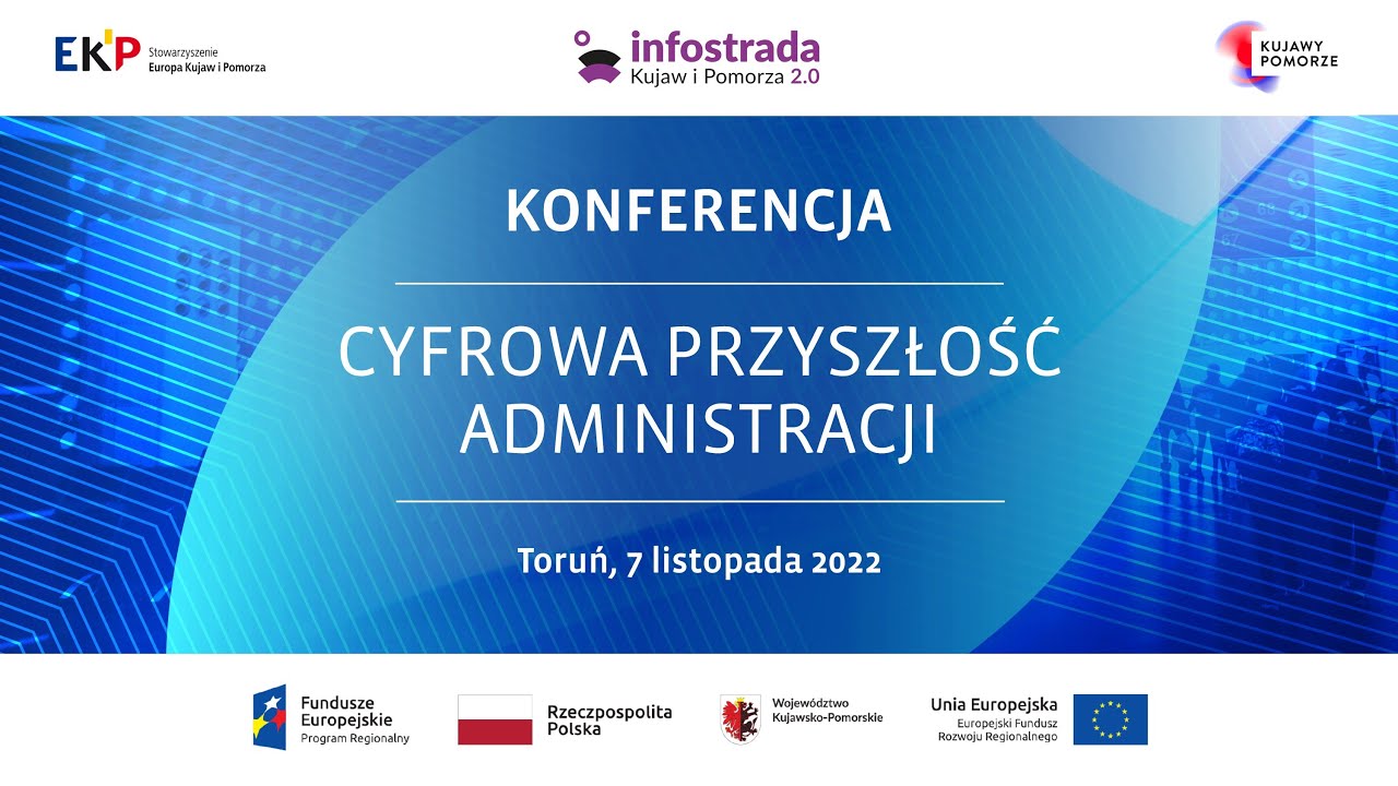 Cyfrowa przyszłość administracji &ndash; konferencja w ramach &bdquo;Infostrady Kujaw i Pomorza 2.0&rdquo;