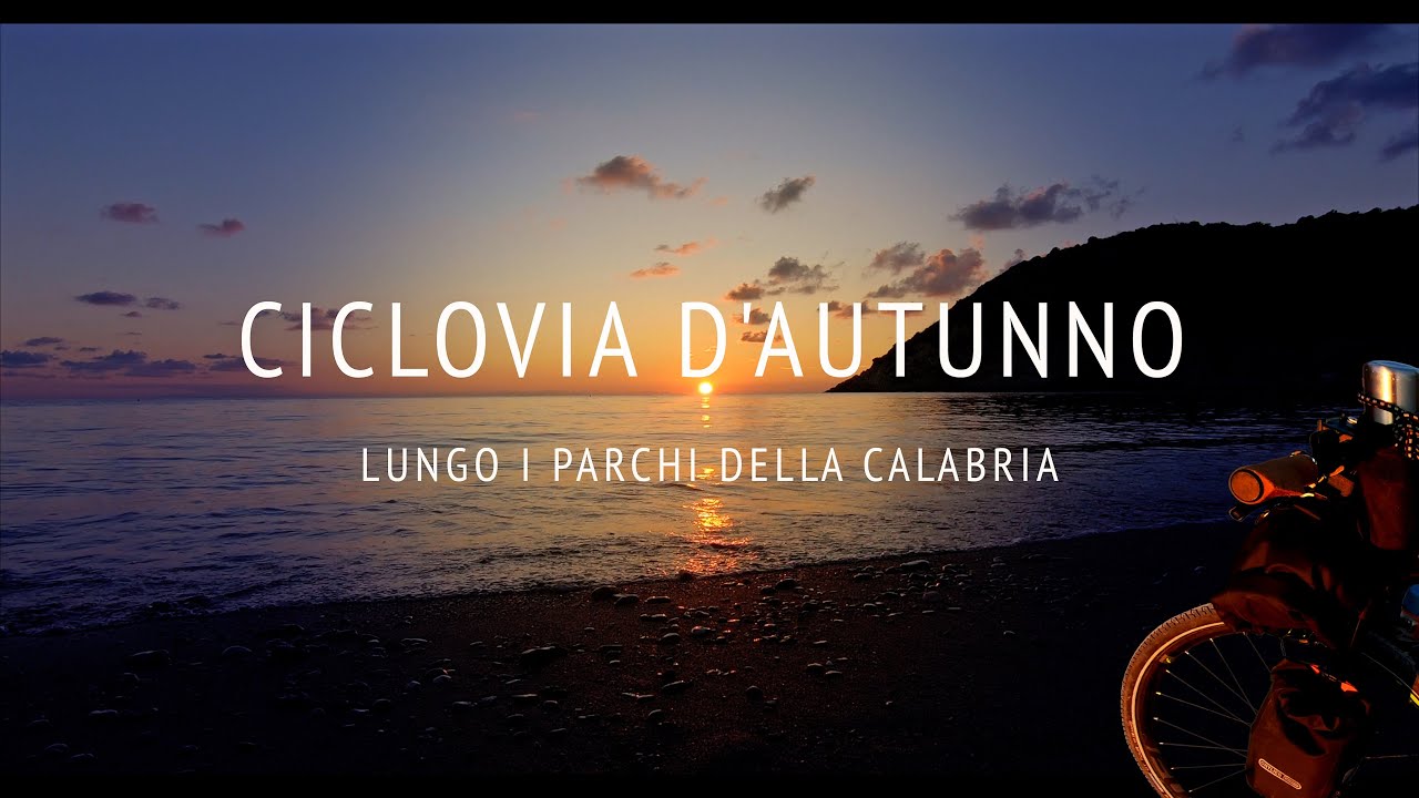 CICLOVIA D'AUTUNNO   Lungo i Parchi della Calabria