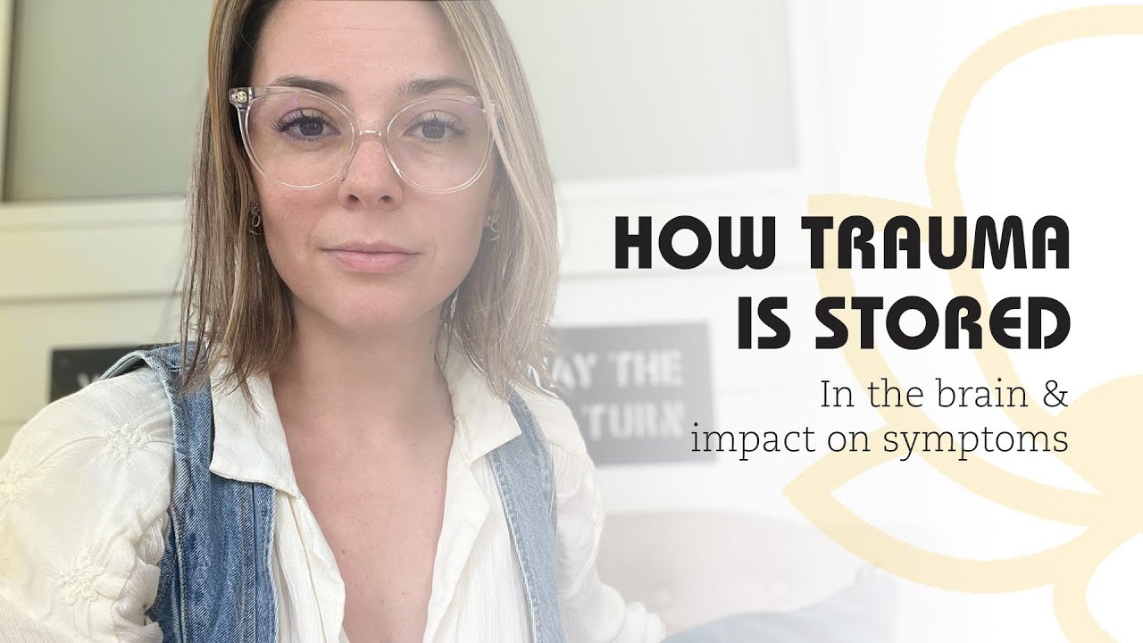 How Trauma Is Stored in the Brain / Central Nervous System