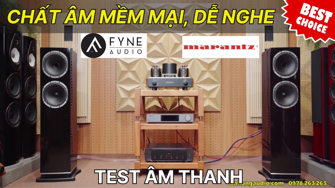 CHẤT ÂM MỀM MẠI, CÀNG NGHE CÀNG THÍCH | FYNE AUDIO F502 + MARANTZ MODEL 40N