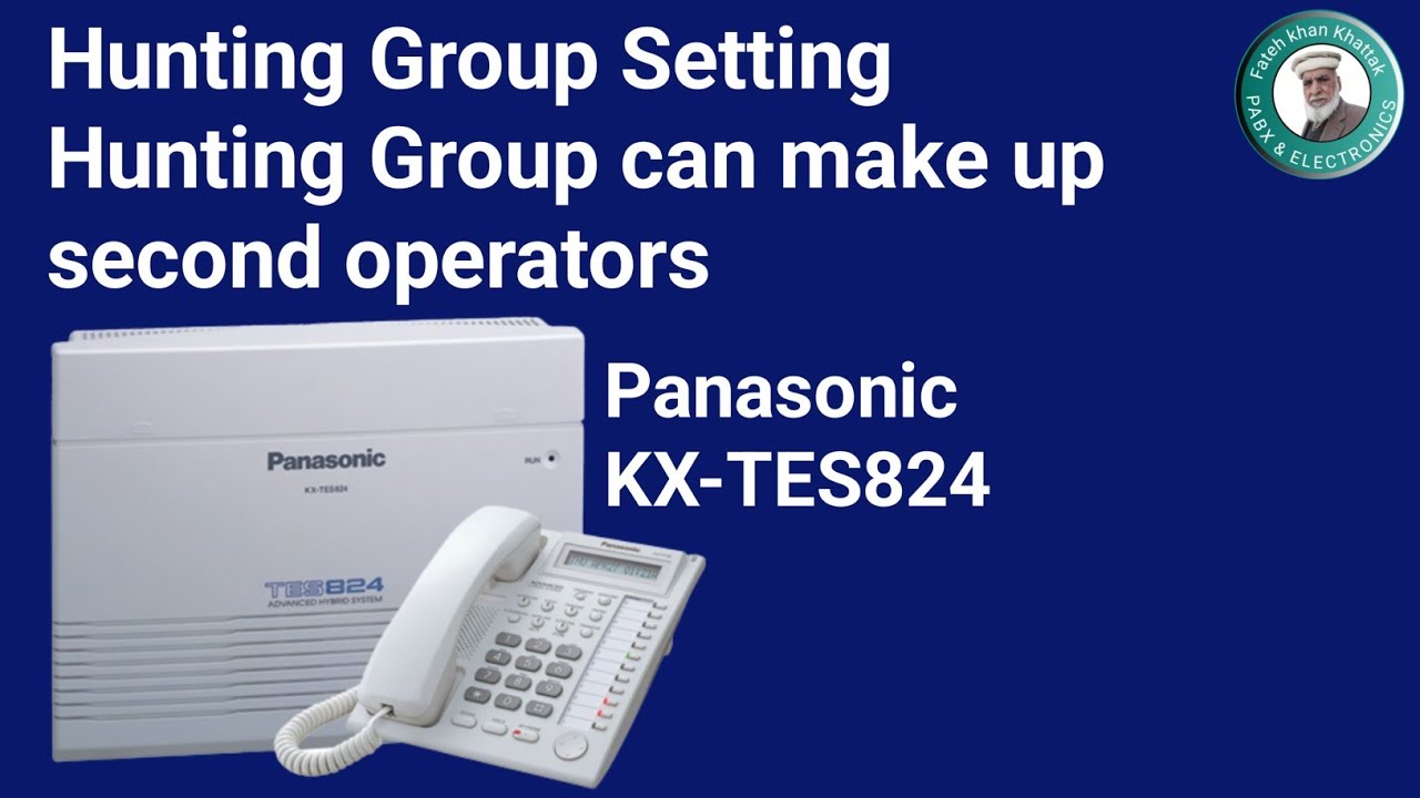 Hunting Group Setting | Panasonic KX TES824 I English version