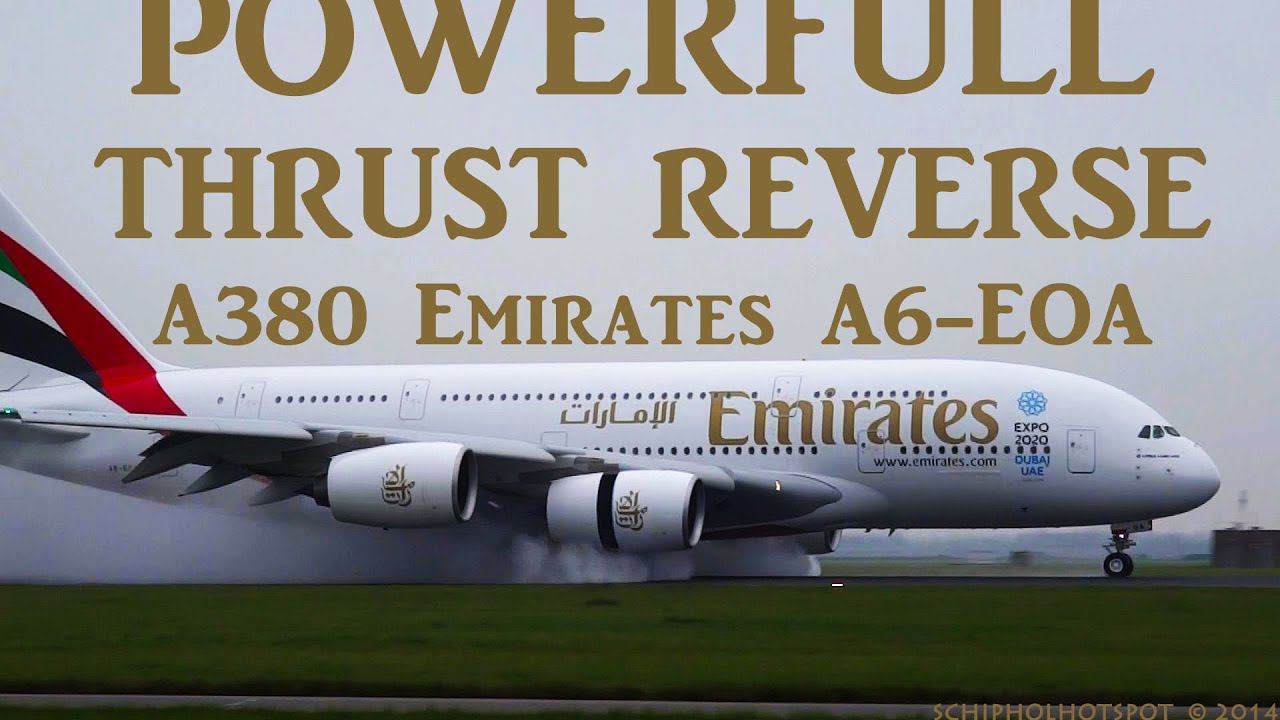A380 Emirates Powerfull thrust reverse A6-EOA