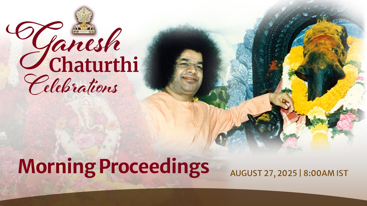 Ganesh Chaturthi Celebrations | Aug 27, 2025 | Morning | Prasanthi Nilayam
