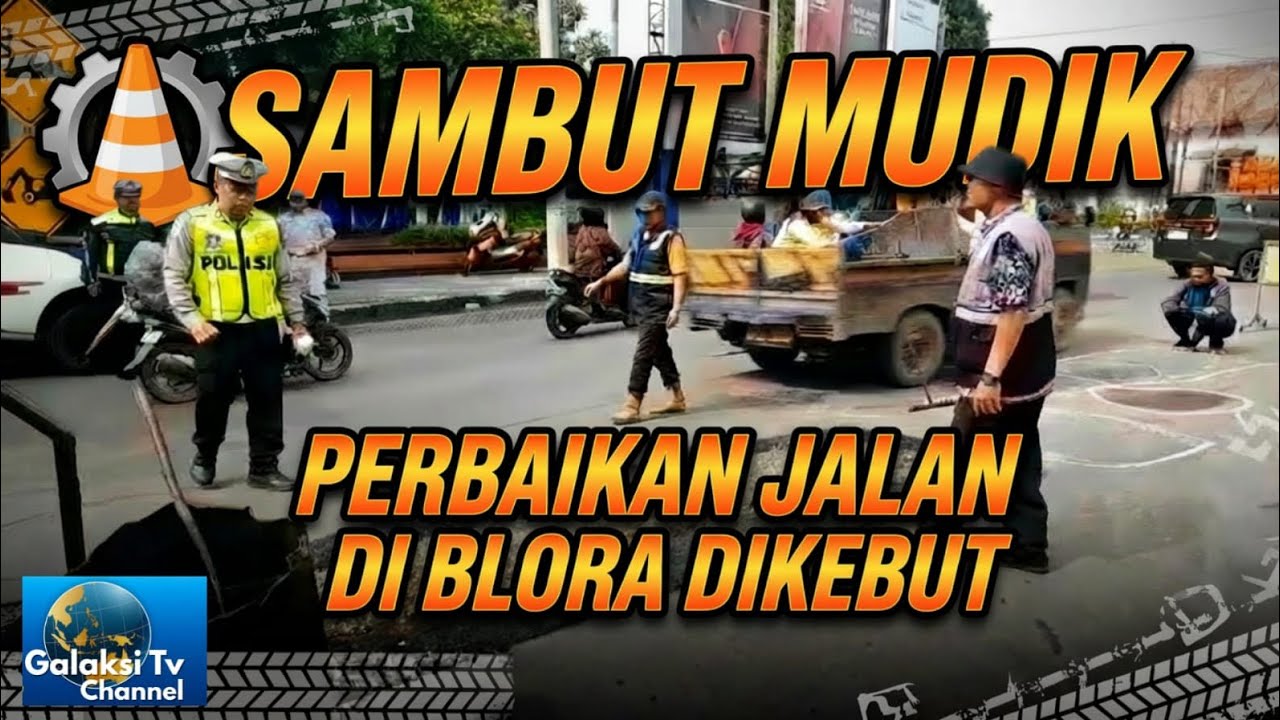 Sambut Mudik, Perbaikan Jalan di Blora Dikebut