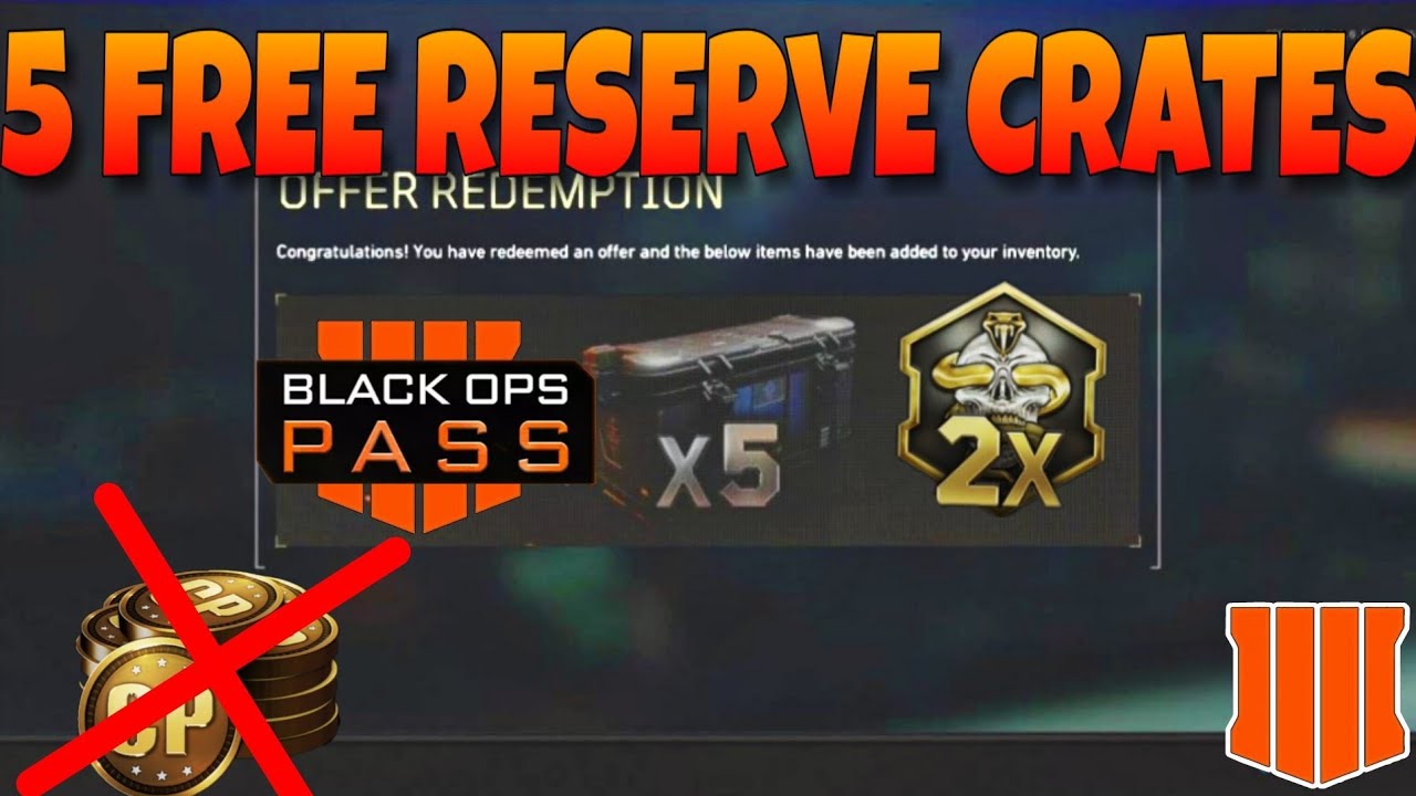 HOW to GET 5 FREE RESERVE CRATES in BLACK OPS 4 | FIRST BLACK OPS PASS BONUS (COD BO4)