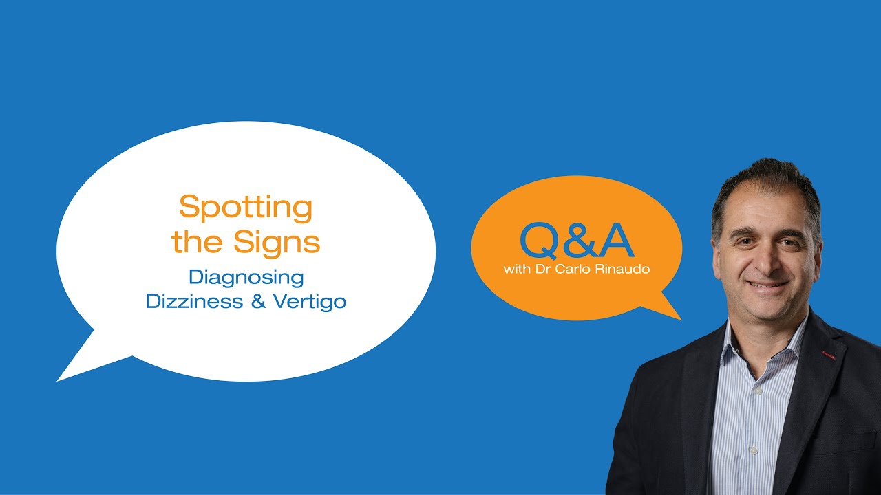 Spotting the Signs: Diagnosing Dizziness & Vertigo