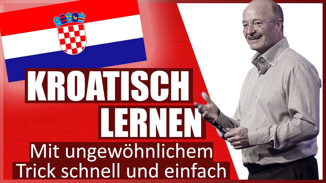 Kroatisch lernen für Anfänger | Ungewöhnlicher Trick für besseres Sprachverständnis
