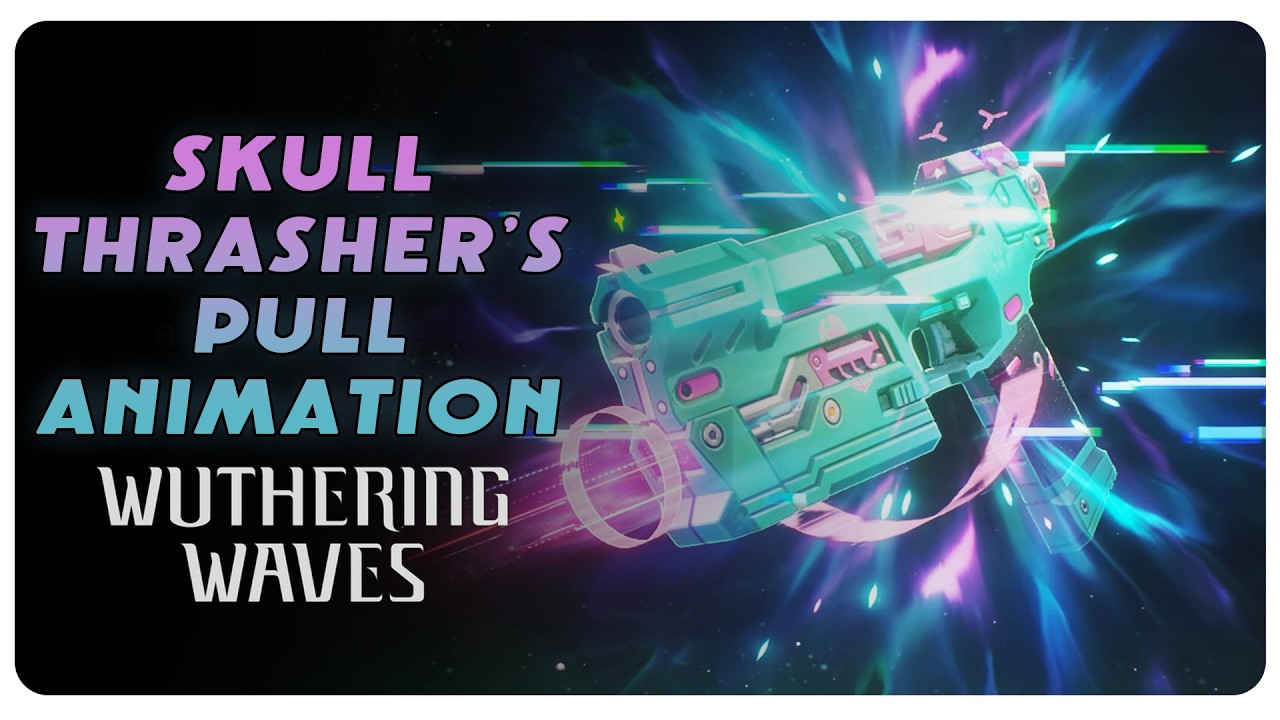 SKULL THRASHER'S PULL ANIMATION - WUTHERING WAVES