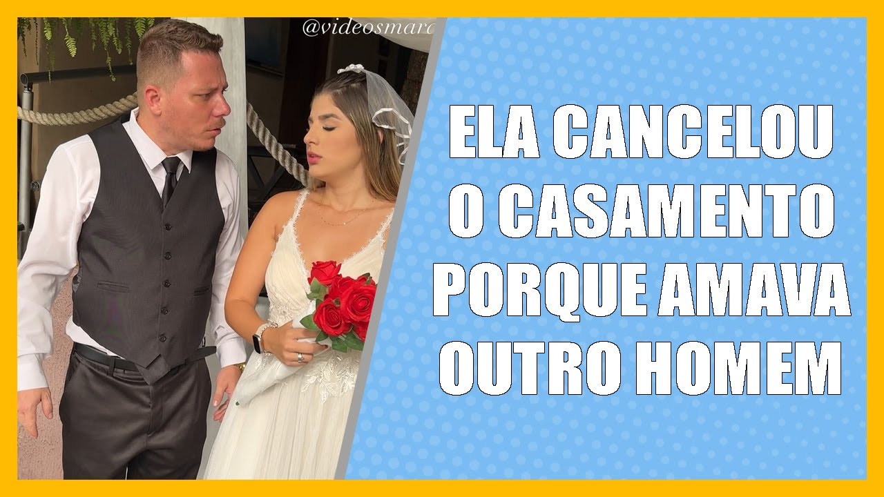 Ela cancelou o casamento porque amava outro homem.