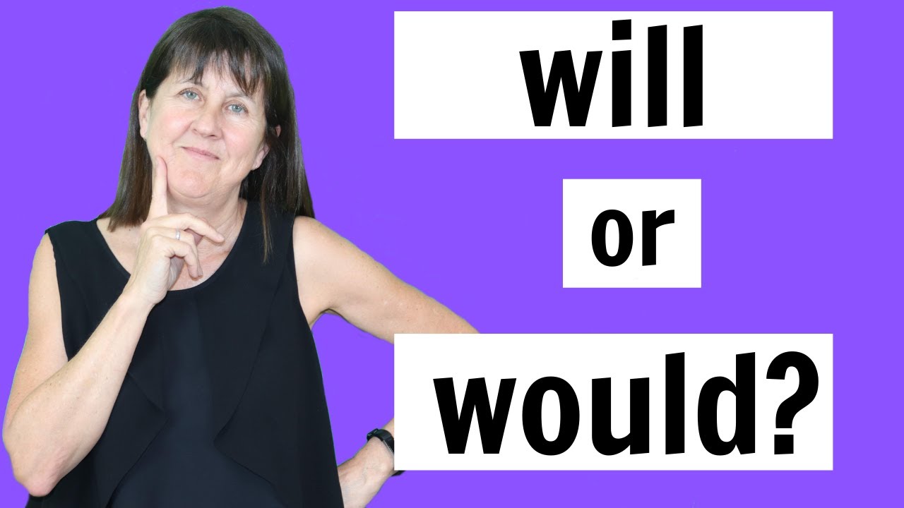 Will or Would in English?  | English grammar lesson|