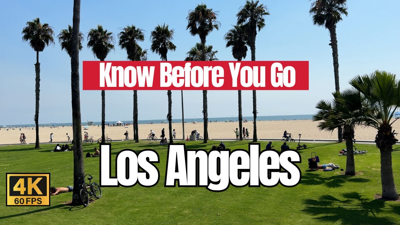 How I Visit Los Angeles: 56 Travel Tips