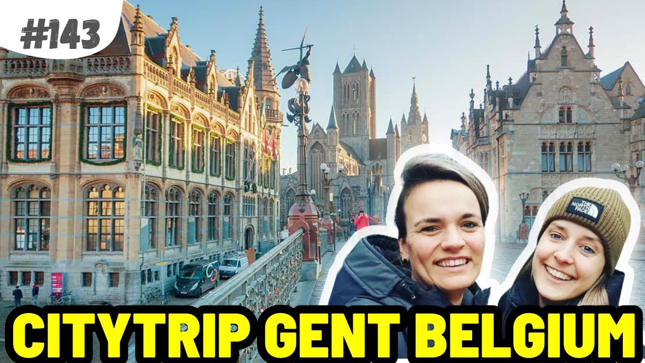 #143 OP CITYTRIP NAAR GENT!!