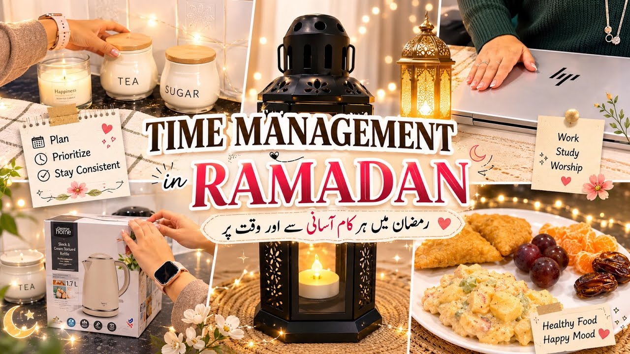 Time Management in Month of Ramadan||Ramadan Mubarak 2026||Best Habits for Ramadan |Pakistani Mom Uk