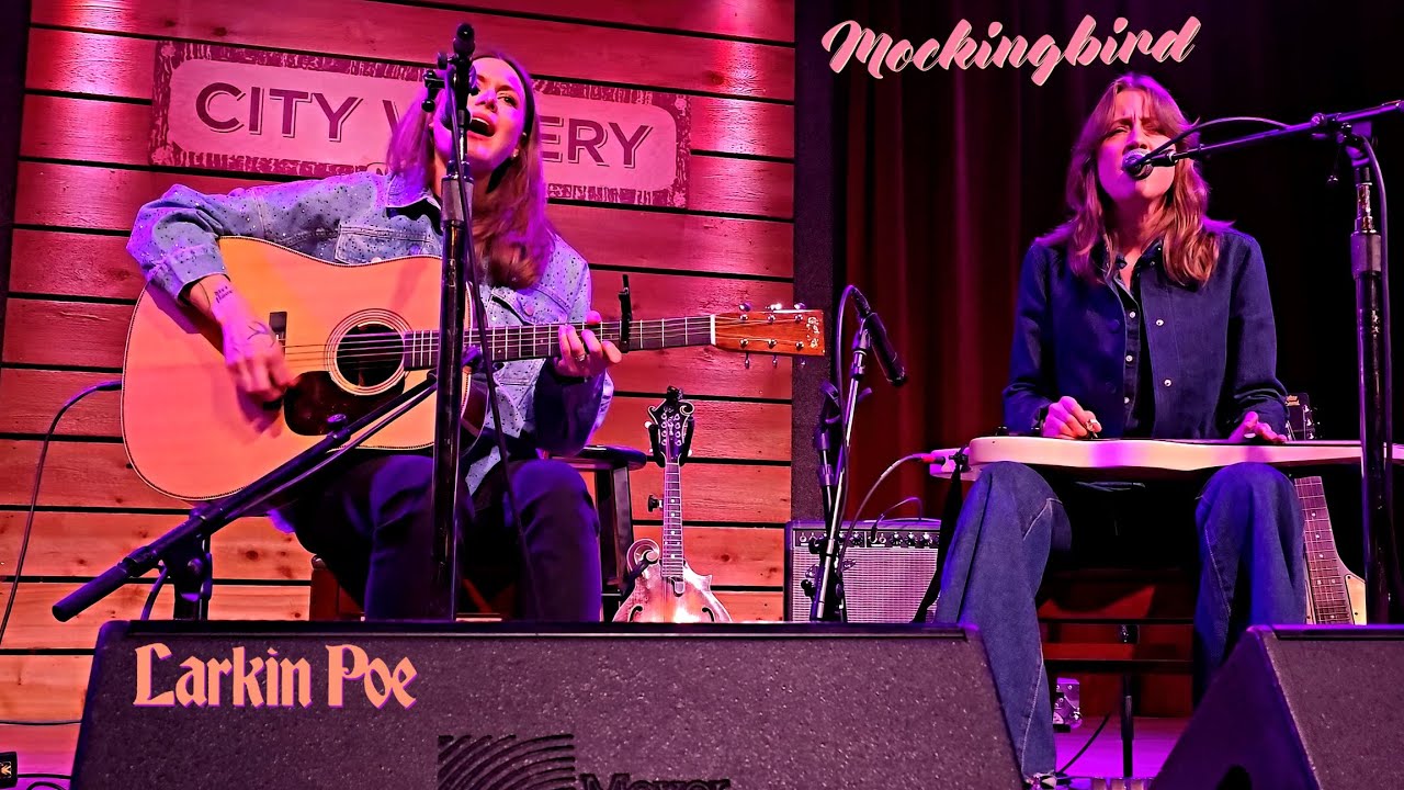 Larkin Poe - Mockingbird (Live in Nashville)