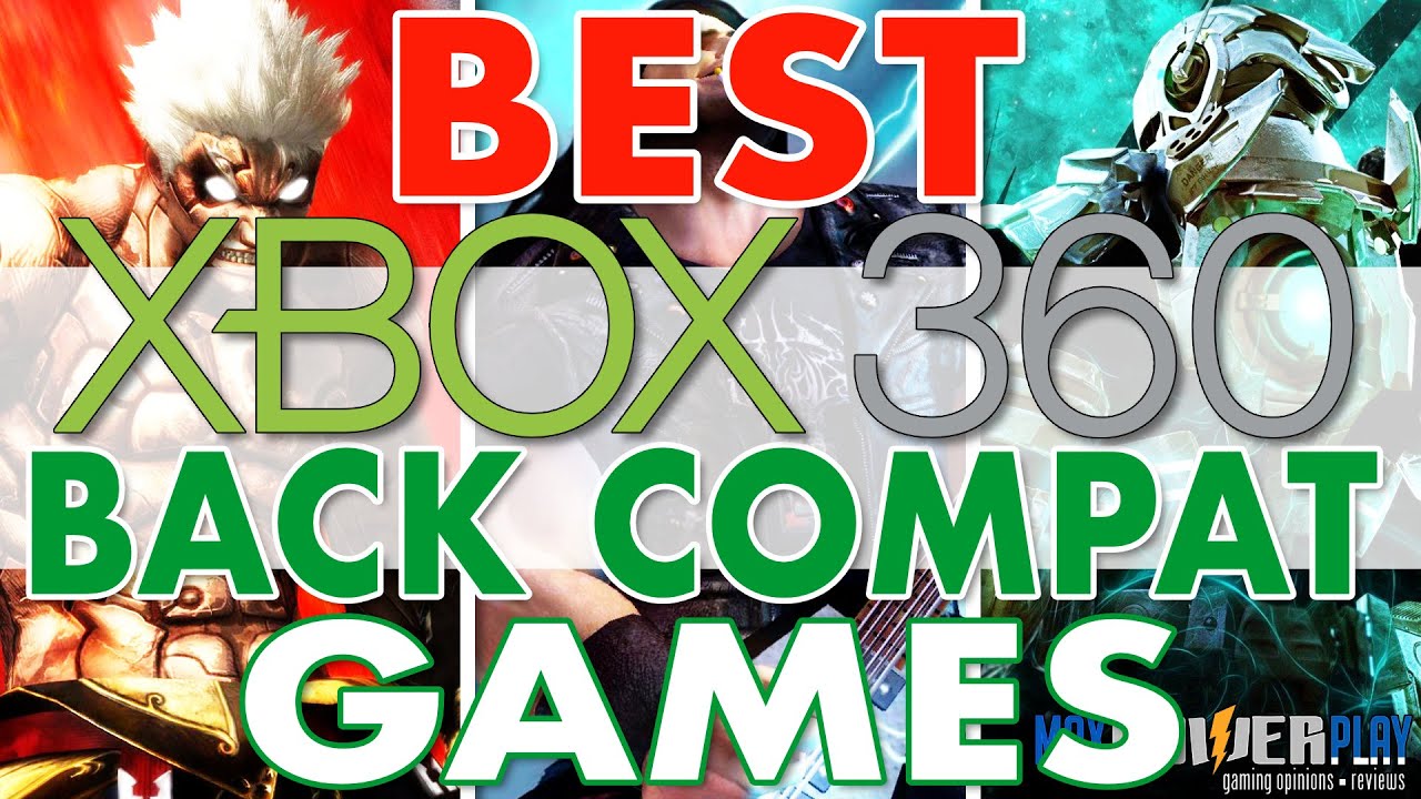 Best Xbox 360 Games On Xbox Series X & Xbox One | Which Backwards Compatible Games Should You Play?