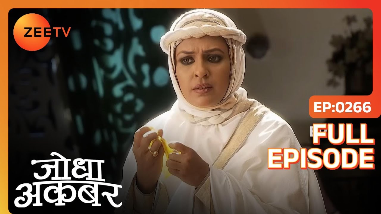 Mahamanga finds out Shehnaaz is not crazy! | Jodha Akbar | Full Ep. 266 | ZEE TV