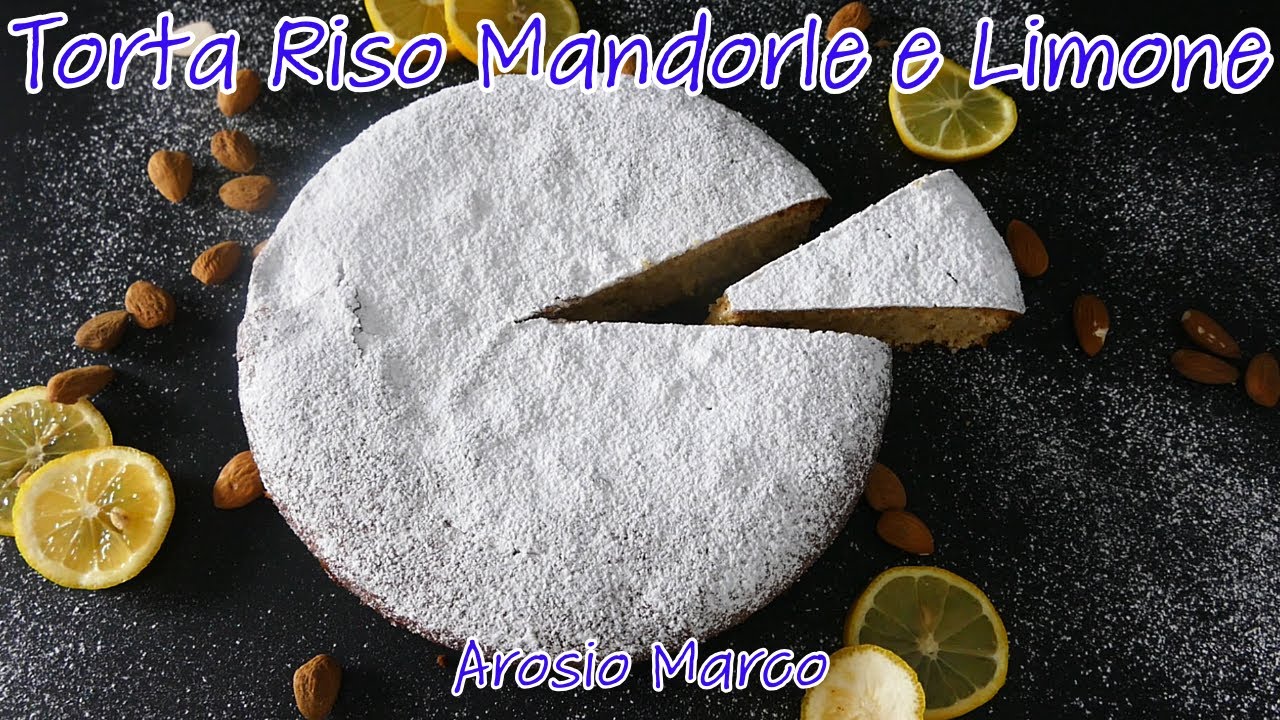 Torta Di  Riso Mandorle e Limone ,Senza Latticini e Senza Glutine