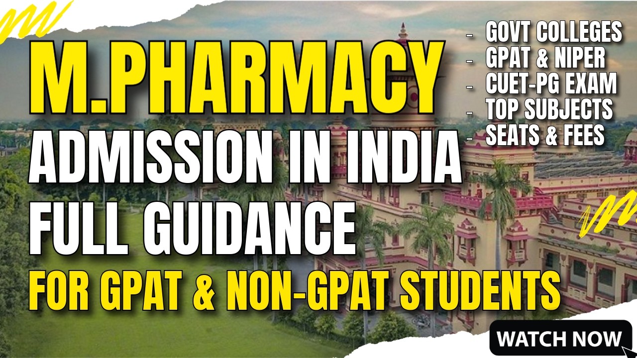 🔴 M Pharmacy Admission Full Guidance 2026-27 || Exams, Colleges & Admission Details ✅