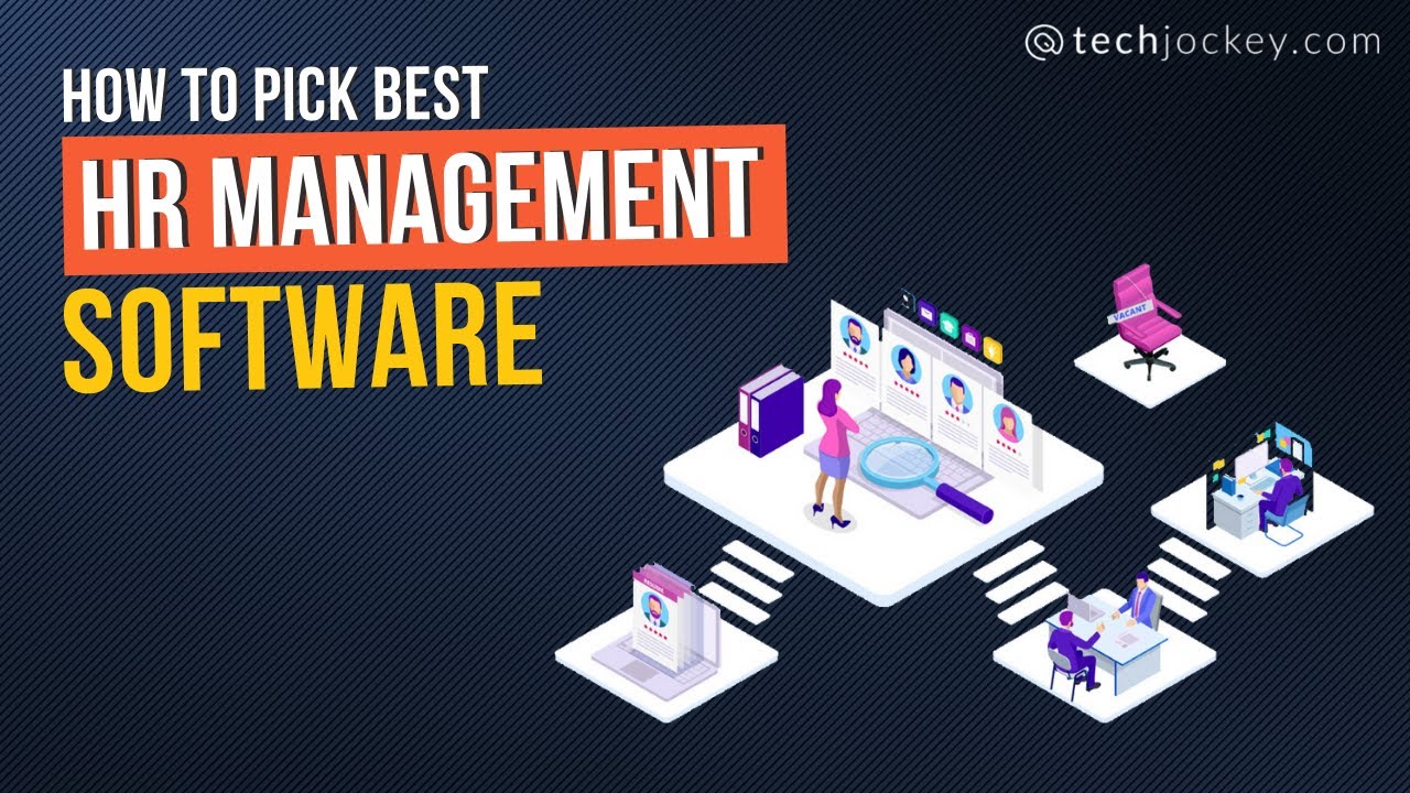 Pick The Best HR Management Software | Grow Your Business By 10X
