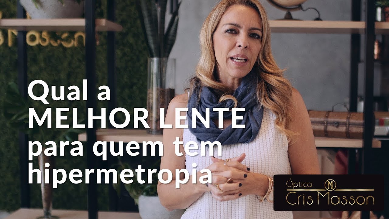 Você Sabe Qual a MELHOR LENTE para quem tem HIPERMETROPIA?