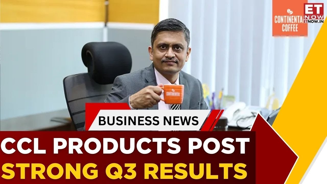 CCL Products Q3 Performance Was A Beat Across Revenue, Margins, And Profit | Business News | ET Now