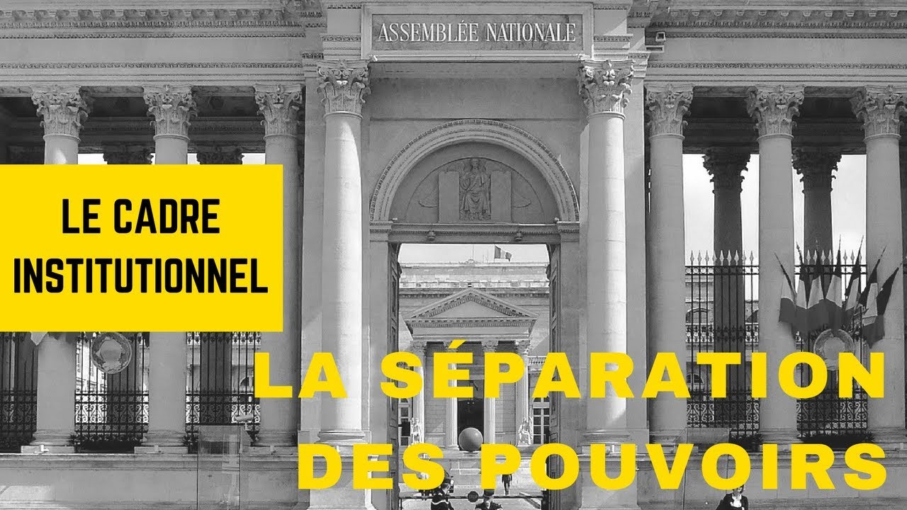 S2E2 &ndash; Concr&egrave;tement : la s&eacute;paration des pouvoirs + le pouvoir l&eacute;gislatif