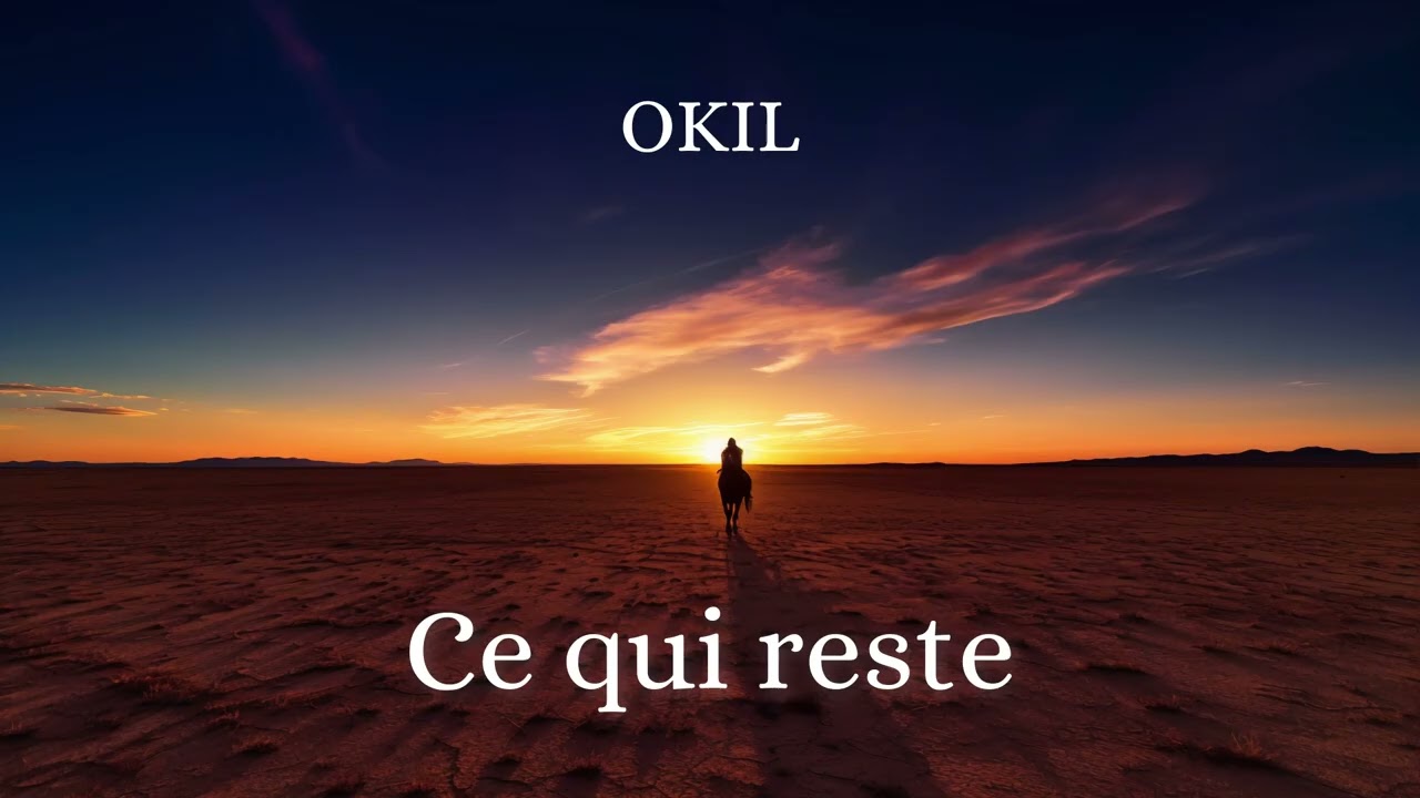 OKIL - Ce qui reste