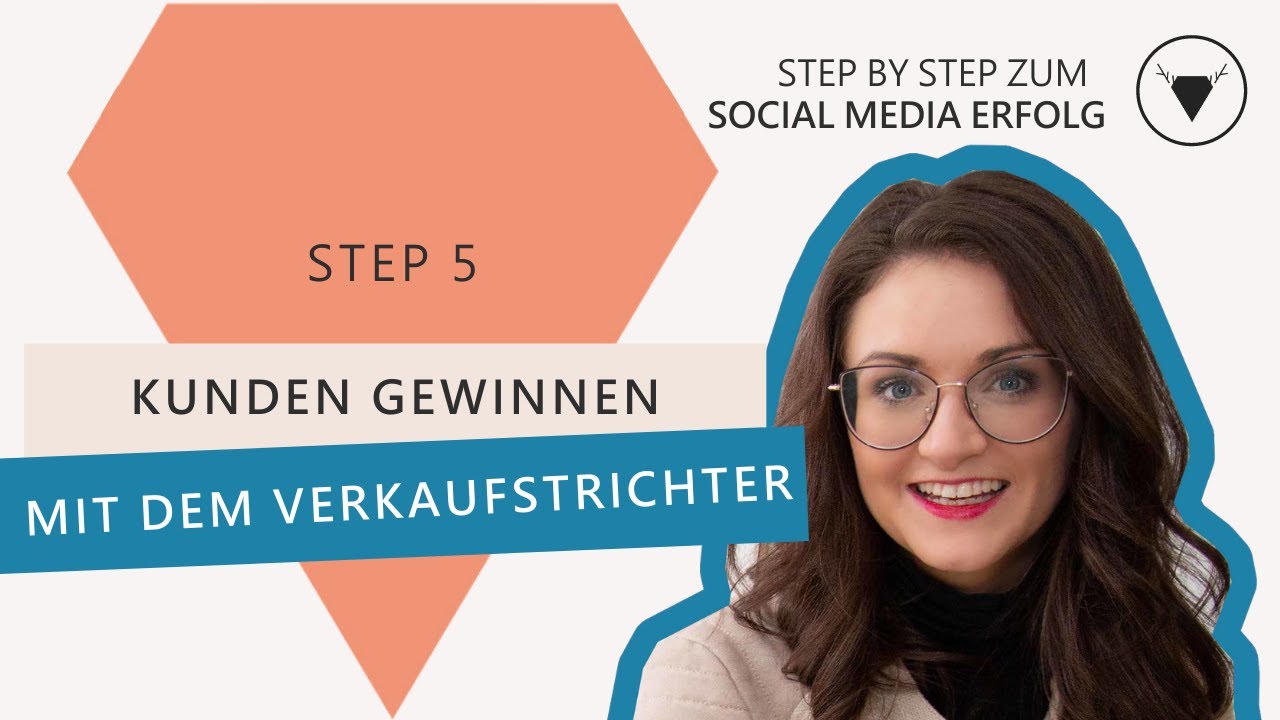 DER VERKAUFSTRICHTER - Vom Profilbesucher zum Kunden durch effektives Social Media Marketing