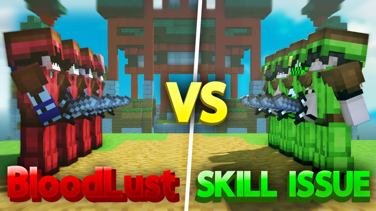 BloodLust VS Skill Issues | Guild VS Guild | PikaNetwork