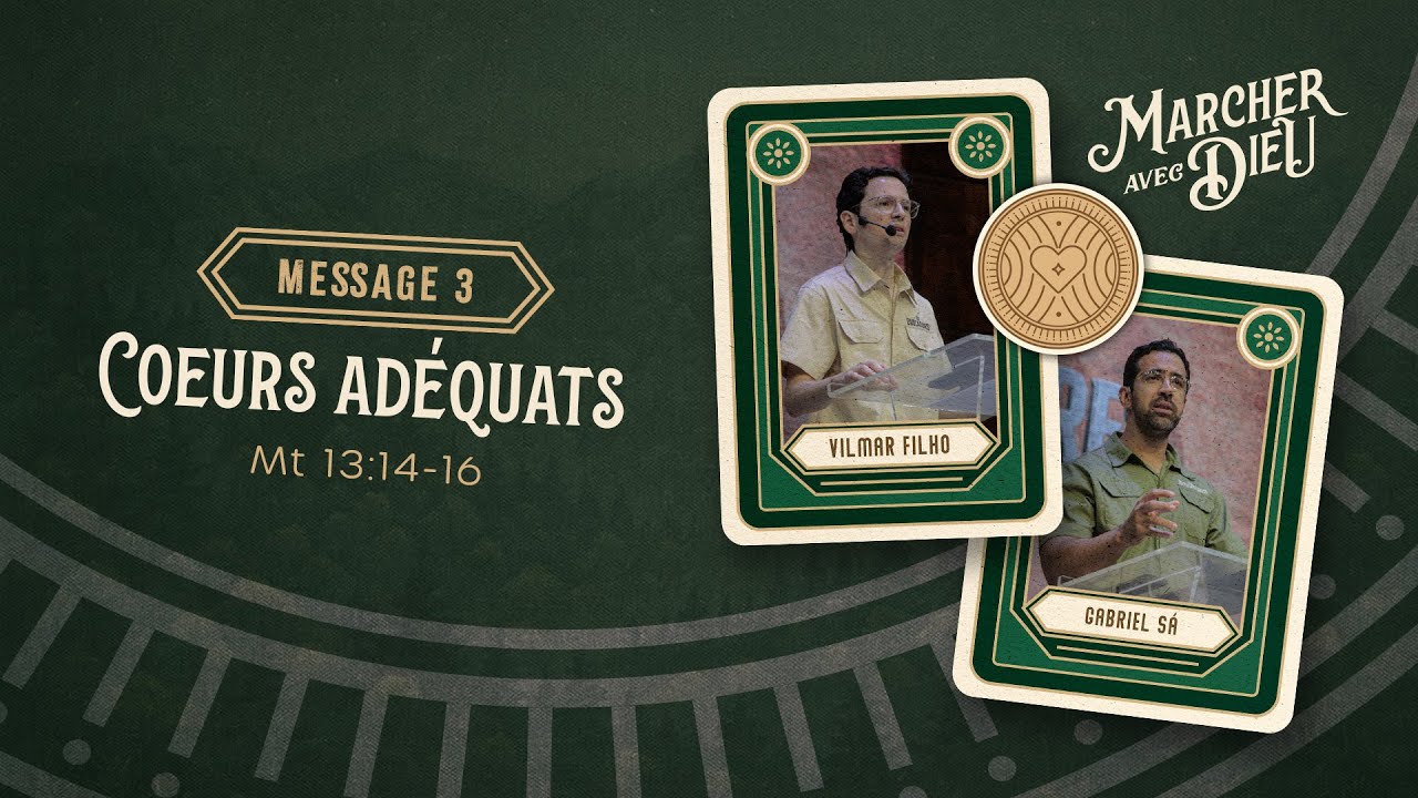 [ FRANÇAIS ] Message 3: Coeurs adéquats