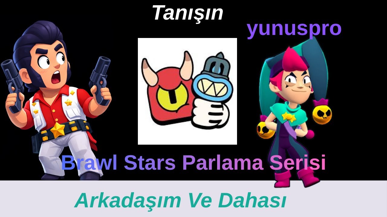 Brawl Stars Part-NerelereKadarGidecekVideo!