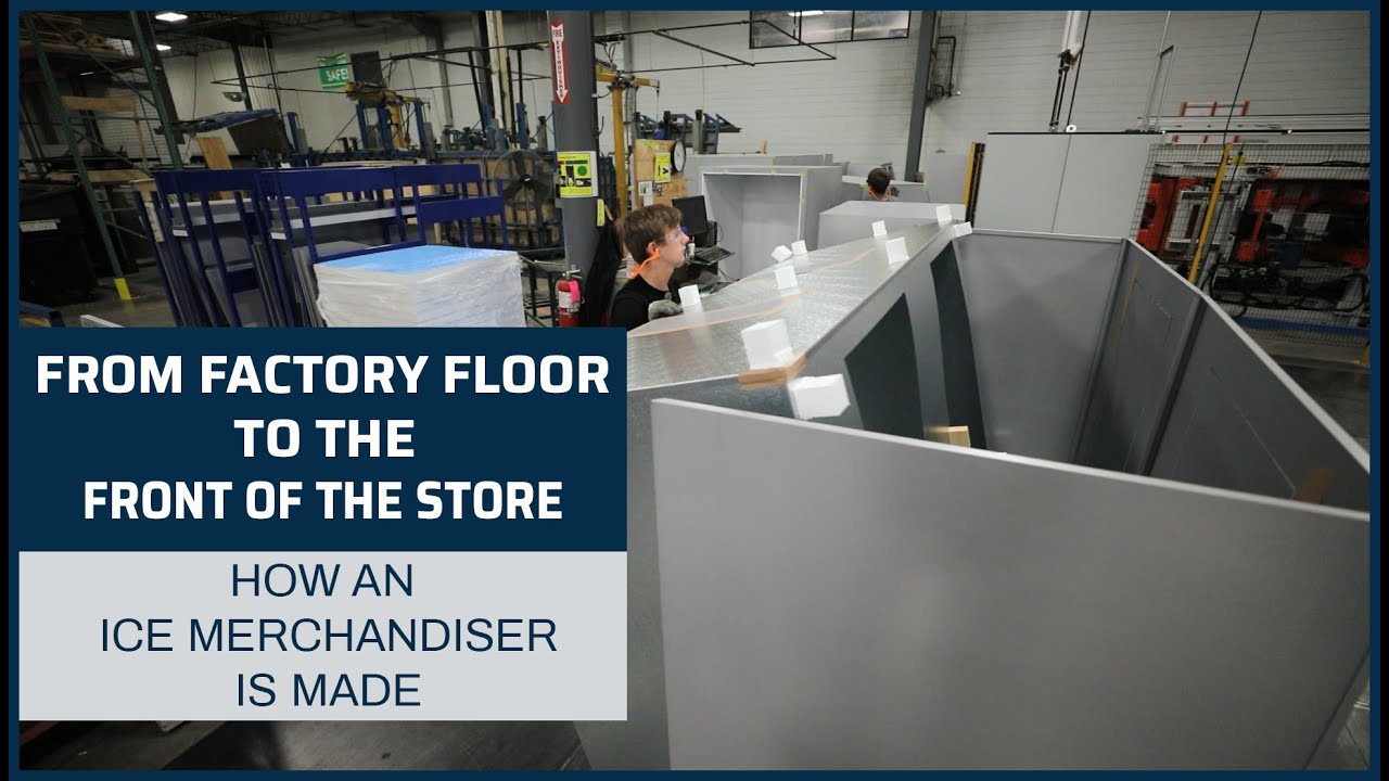 From Factory Floor to the Front of the Store - How An Ice Merchandiser is Made! | Leer Inc.