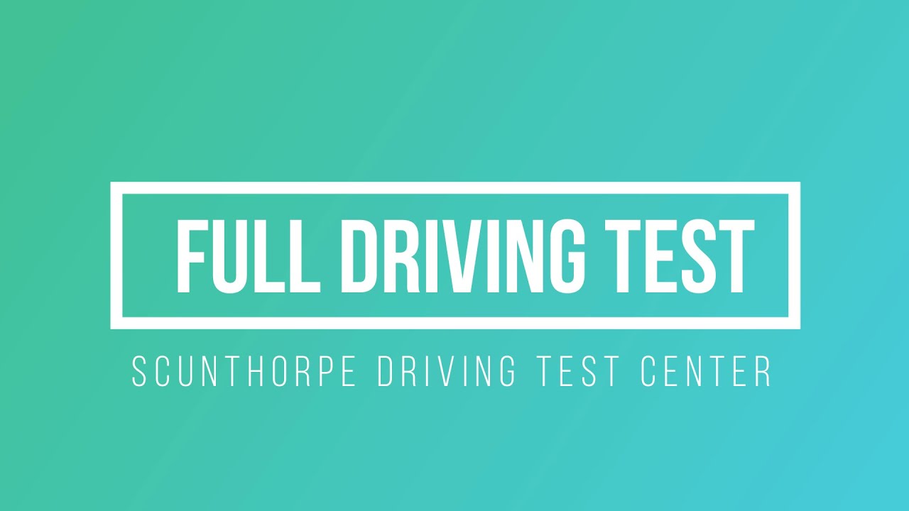 REAL Full Driving Test - Scunthorpe Test Center