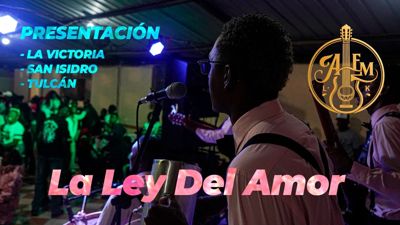 Alem LK  -  La Ley Del Amor - Sesiones La Victoria, San Isidro, Tulcán.