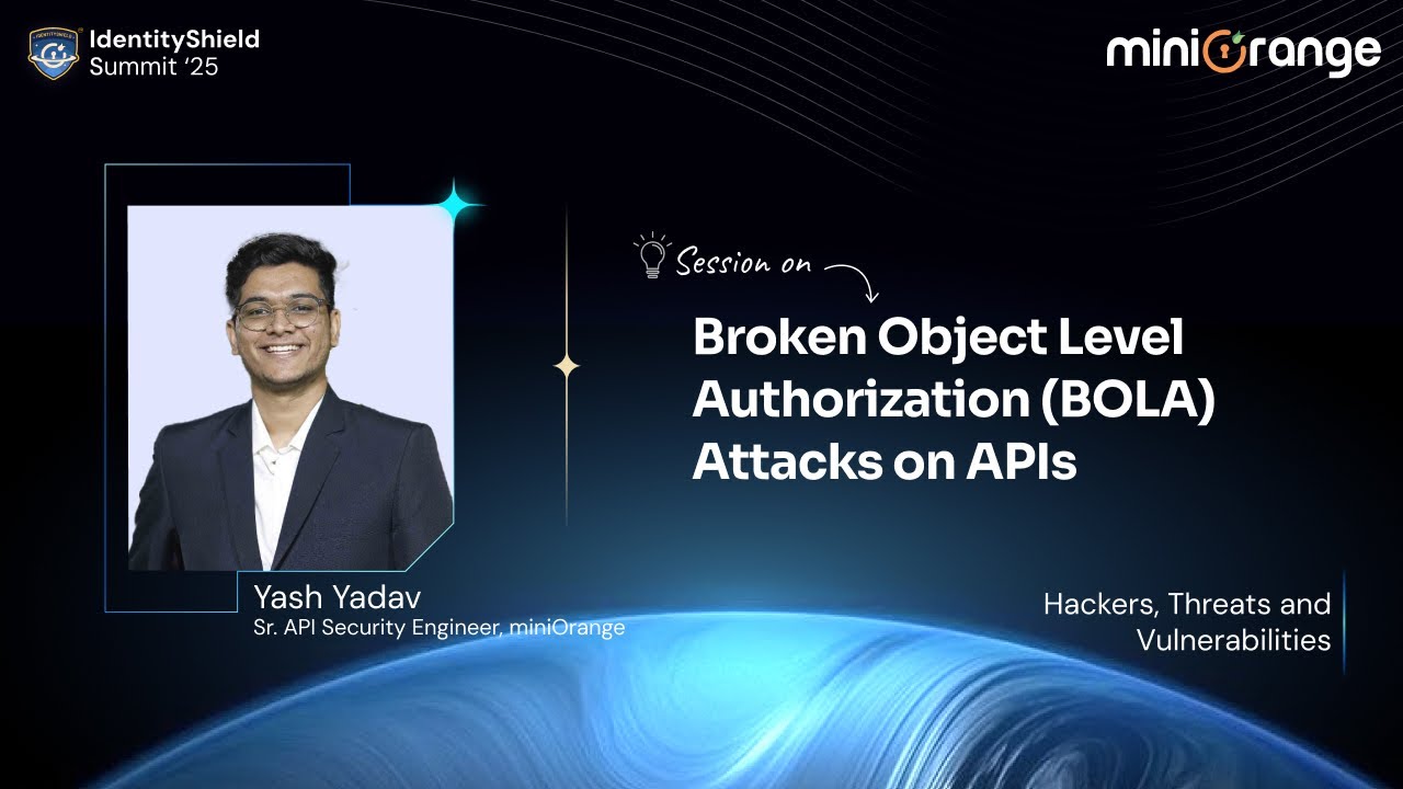 Broken Object Level Authorization (BOLA) Attacks on APIs| IdentityShield Summit '25