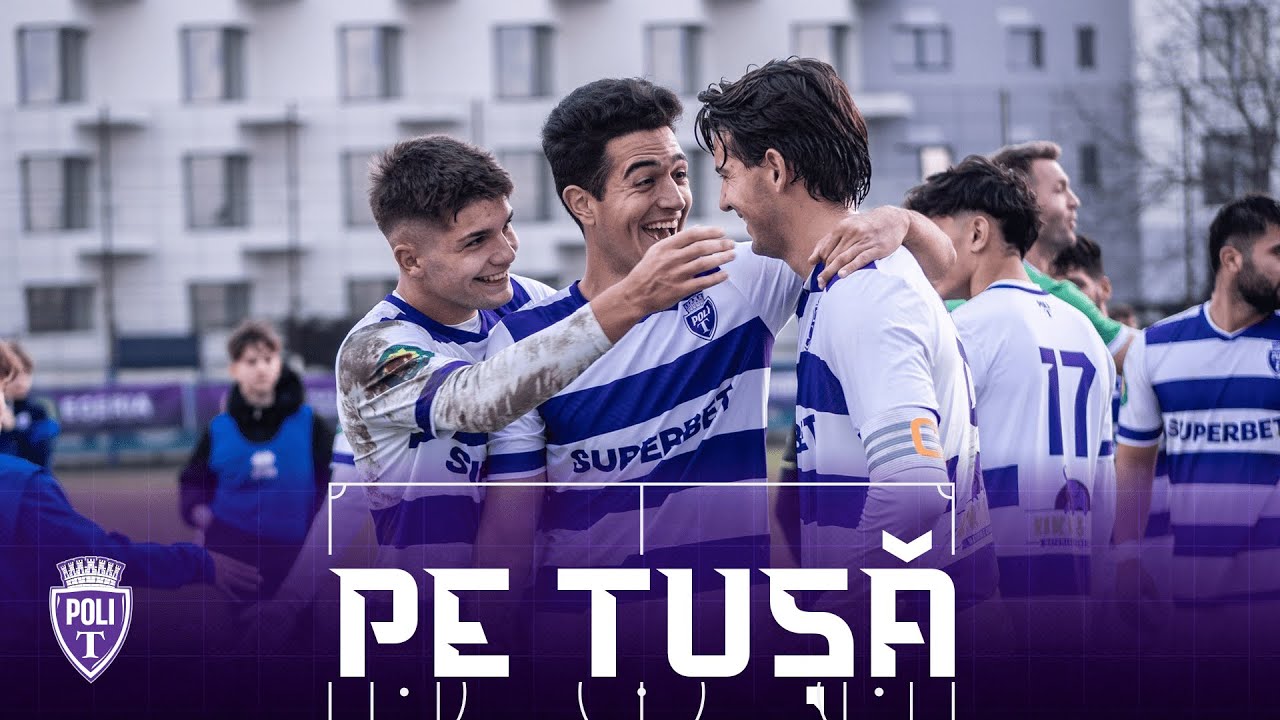 PE TUȘĂ | Politehnica Timișoara vs. CSC Peciu Nou (3:0), Liga a 3-a 2024/2025, etapa 14