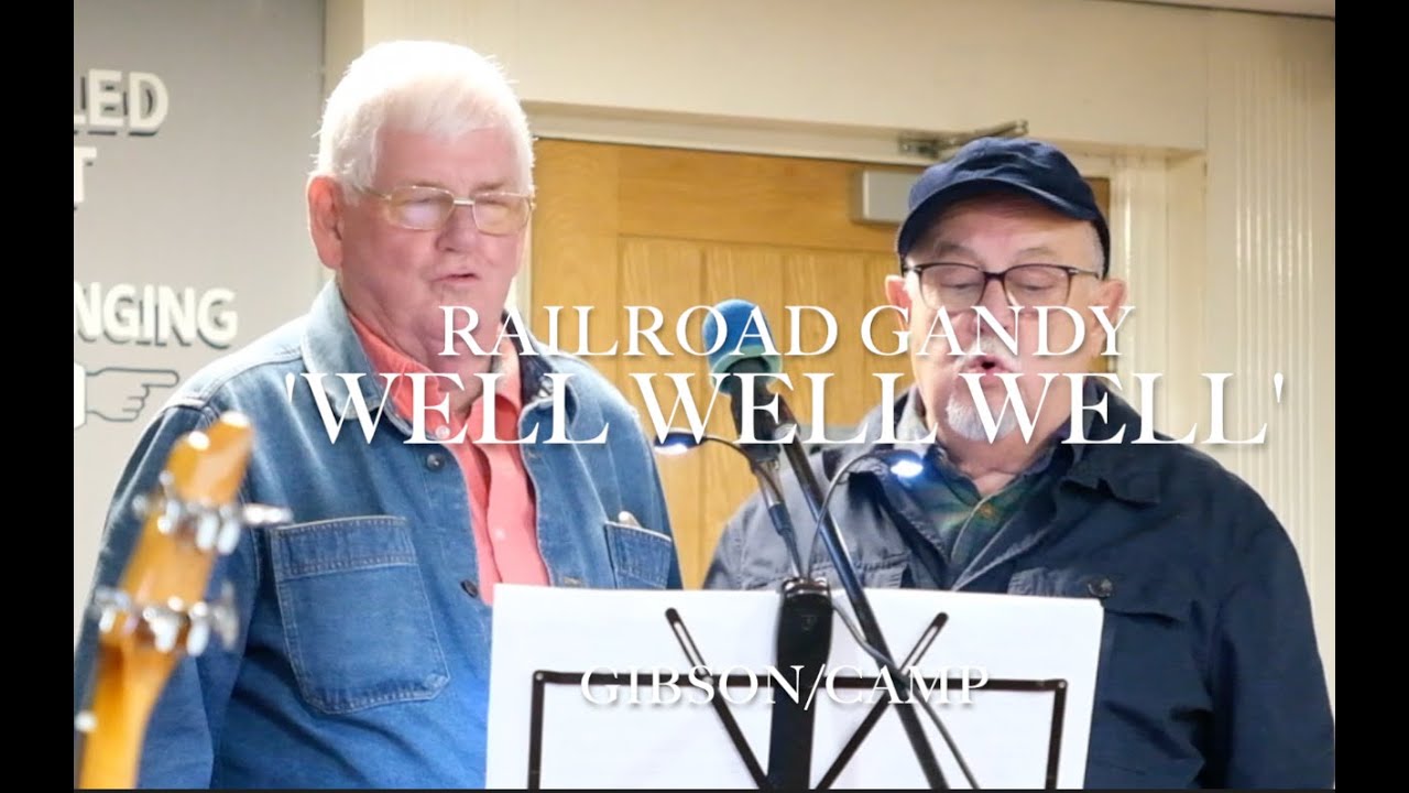 Railroad Gandy  - 'Well Well Well'   SD