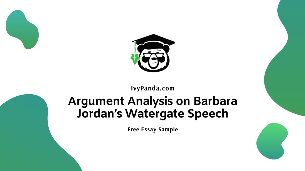 Argument Analysis on Barbara Jordan&rsquo;s Watergate Speech | Free Essay Sample