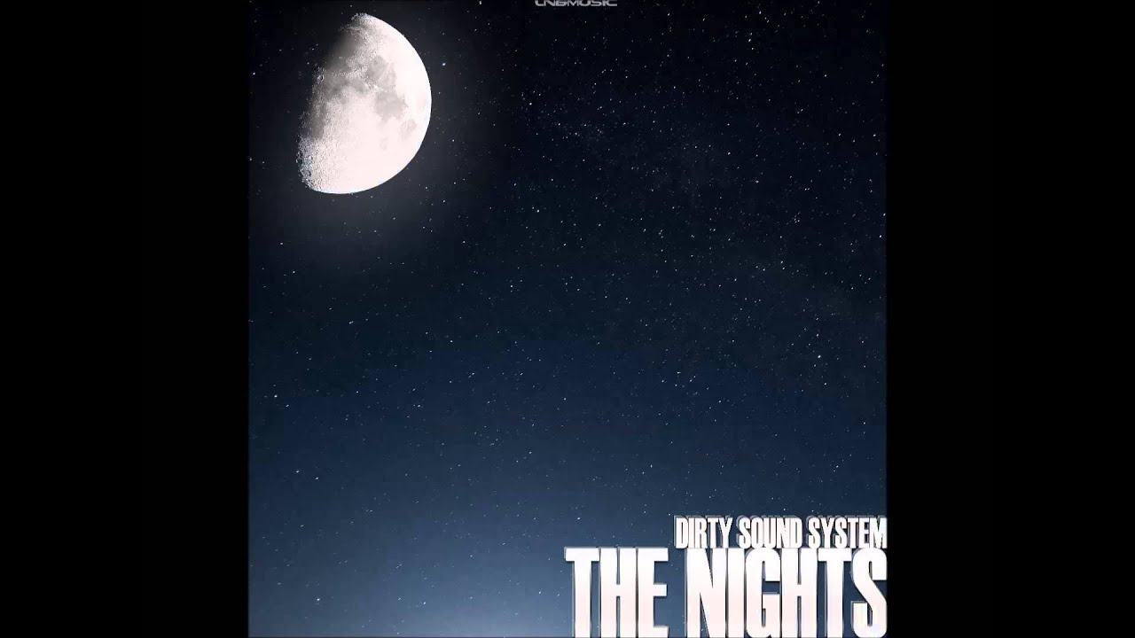 Dirty Sound System - The Nights (Kritikal Mass Remix Edit)