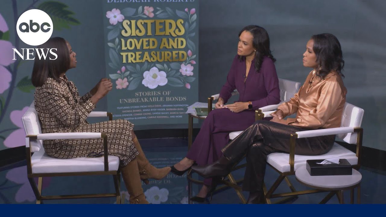 ABC News&rsquo; Deborah Roberts on her new book &lsquo;Sisters Loved and Treasured&rsquo;