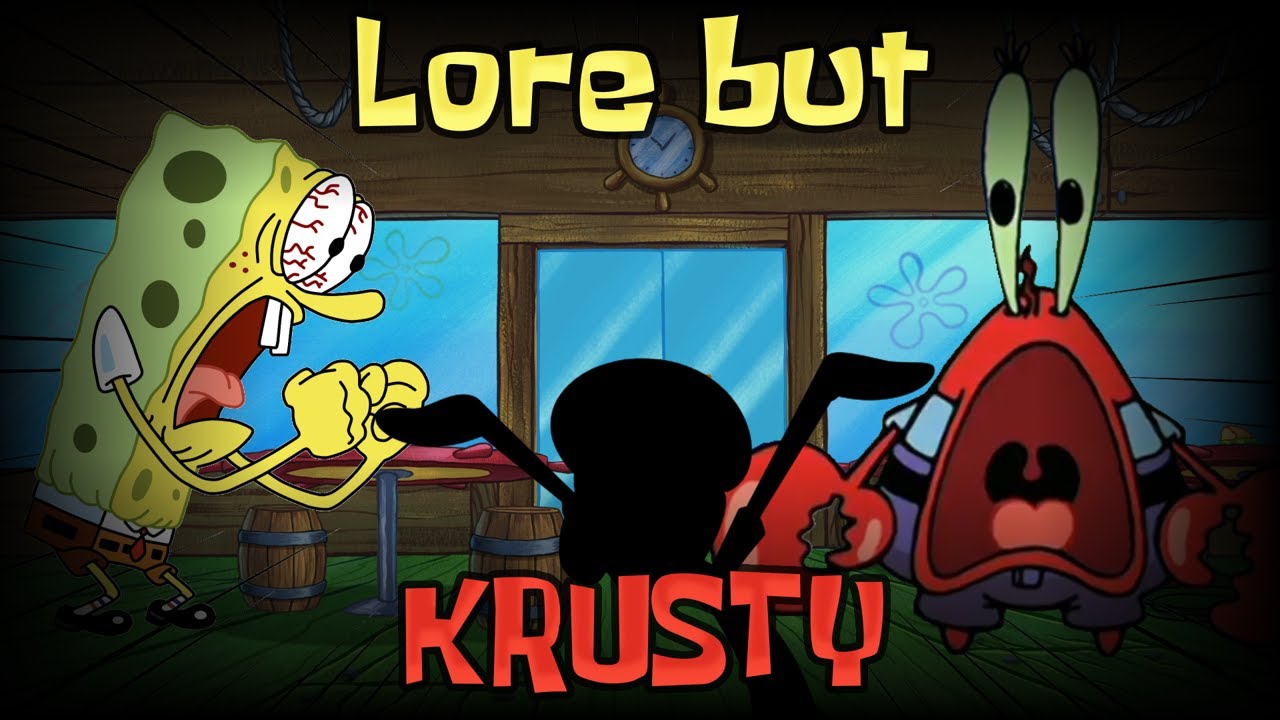 LORE but KRUSTY!?? (LORE but AWESOME SpongeBob Cover) | FNF Cover